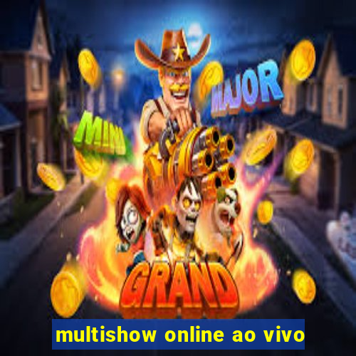 multishow online ao vivo